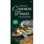 Fish & Sealife Identification Guides :A Field Guide to Common Fishes of the Pacific Northwest