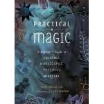 New Age & Spirituality :Practical Magic: A Beginner’s Guide to Crystals, Horoscopes, Psychics, and Spells