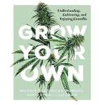 Marijuana Grow Guides :Grow Your Own