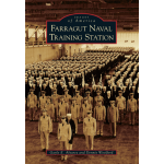 Maritime & Naval History :Farragut Naval Training Station