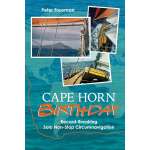 Sailing & Nautical Narratives :Cape Horn Birthday: Record-Breaking Solo Non-Stop Circumnavigation