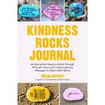 Crafts for Kids :The Kindness Rocks Journal: An Interactive Space to Work through Difficult Times and Create Inspiring Messages to Share with Others