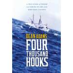 Alaska :Four Thousand Hooks: A True Story of Fishing and Coming of Age on the High Seas of Alaska