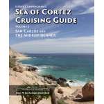 Mexico to Central America :Gerry Cunningham's Sea of Cortez Cruising Guide: Vol 3, San Carlos and The Midriff Islands