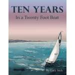 Sailing & Nautical Narratives :Ten Years in a Twenty Foot Boat