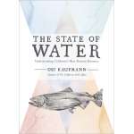 California :The State of Water: Understanding California's Most Precious Resource