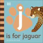 Board Books: Zoo :J is for Jaguar