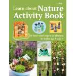 Children's Outdoors :Learn about Nature Activity Book: 35 forest-school projects and adventures for children aged 7 years+