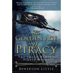 Pirates :The Golden Age of Piracy: The Truth Behind Pirate Myths