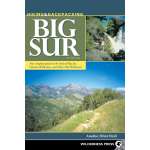 California Travel & Recreation :Hiking & Backpacking Big Sur: Your complete guide to the trails of Big Sur, Ventana Wilderness, and Silver Peak Wilderness