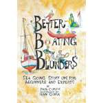 Chandleries & Nautical Gifts :Better Boating Blunders: Sea Going Stuff Ups for Beginners and Experts