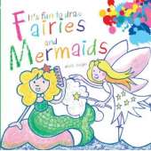 Mermaids :It's Fun to Draw Fairies and Mermaids