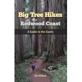 California Travel & Recreation :Big Tree Hikes of the Redwood Coast