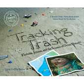 Environment & Nature :Tracking Trash: Flotsam, Jetsam, and the Science of Ocean Motion