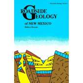 Rocks, Minerals & Geology Field Guides :Roadside Geology of New Mexico