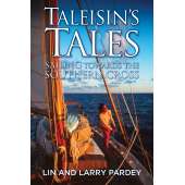 Lin & Larry Pardey Books & DVD's :Taleisin's Tales: Sailing towards the Southern Cross