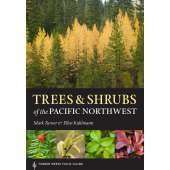 Plant & Flower Identification Guides :Trees and Shrubs of the Pacific Northwest