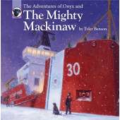 Boats, Trains, Planes, Cars, etc. :The Adventures of Onyx and The Mighty Mackinaw