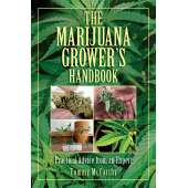 Marijuana Grow Guides :The Marijuana Grower's Handbook: Practical Advice from an Expert