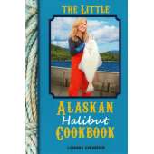 Seafood Recipe Books :Little Alaskan Halibut Cookbook