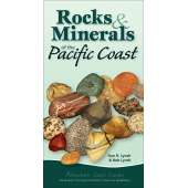 Rocks, Minerals & Geology Field Guides :Rocks & Minerals of the Pacific Coast