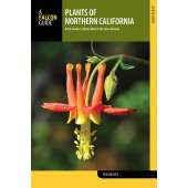Tree, Plant & Flower Identification Guides :Plants of Northern California: A Field Guide to Plants West of the Sierra Nevada