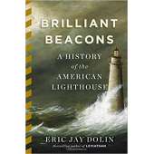 Lighthouses :Brilliant Beacons: A History of the American Lighthouse PAPERBACK