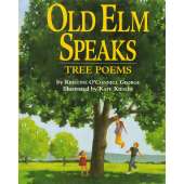 Nature & Ecology :Old Elm Speaks: Tree Poems