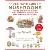 Mushroom Identification Guides :The Ultimate Guide to Mushrooms