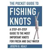 Outdoor Knots :The Pocket Guide to Fishing Knots: A Step-by-Step Guide to the Most Important Knots for Fresh and Salt Water