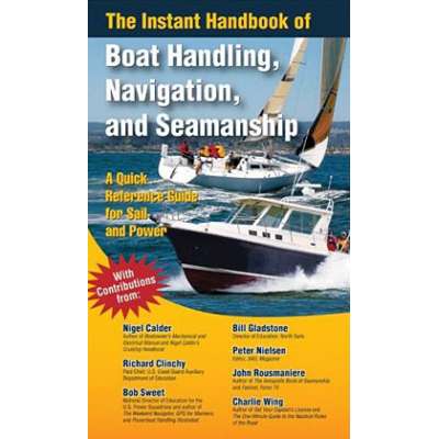 Boat Handling & Seamanship :Instant Handbook of Boat Handling, Navigation, & Seamanship