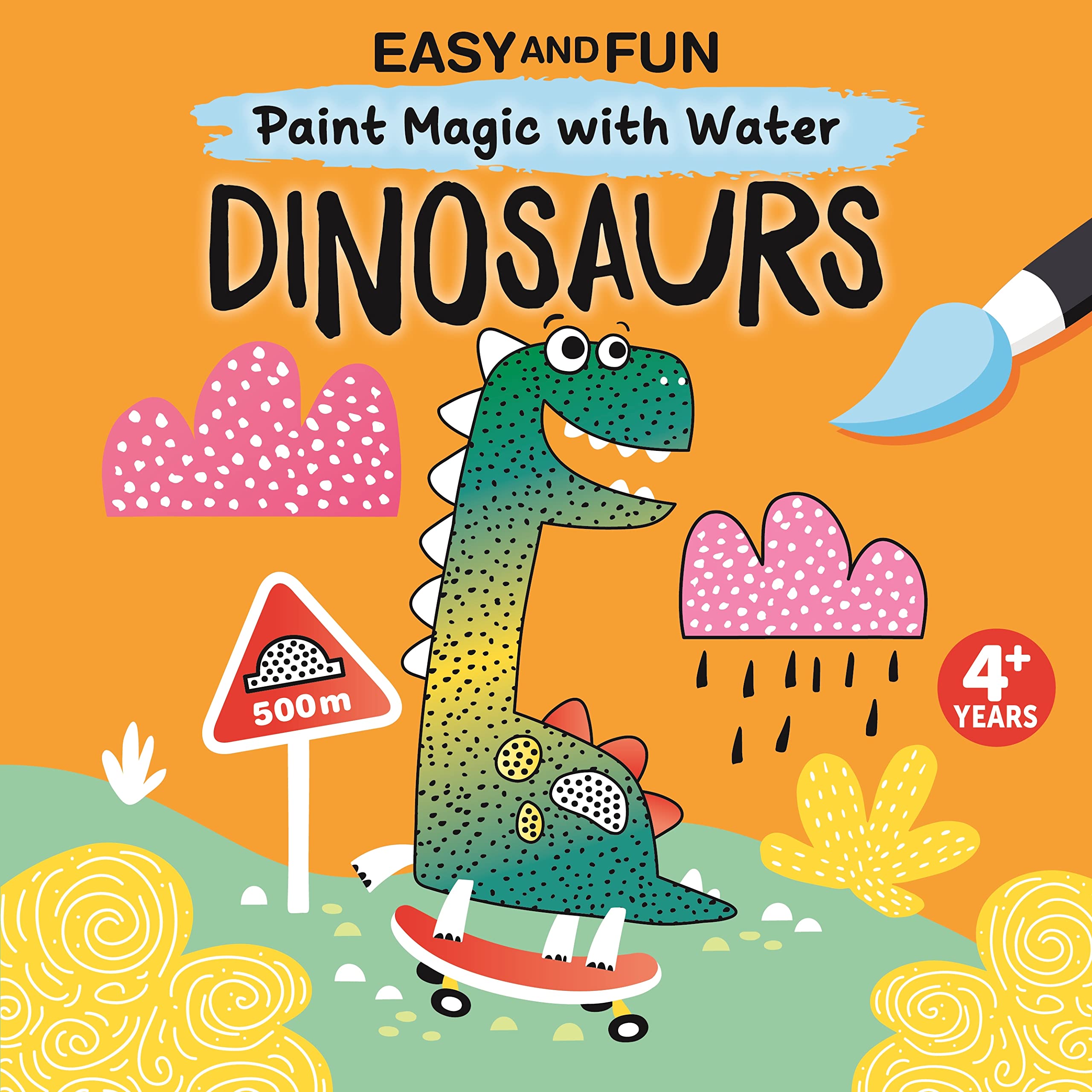 Easy and Fun Paint Magic with Water: Dinosaurs [Book]