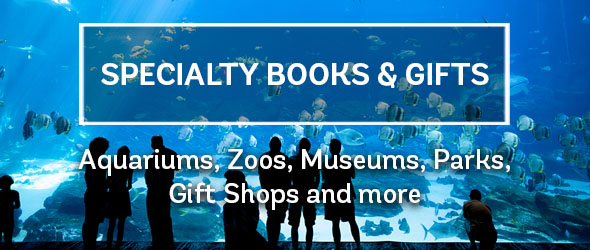 Specialty Books for Aquariums, Zoos, Museums, Interpretive Centers, Parks
