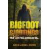 Bigfoot Sightings: True Encounters - Book - Paracay
