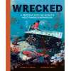 Wrecked: A Deep Dive Into The World'S Most Famous Shipwrecks - Book - Paracay
Wrecked: A Deep Dive Into The World'S Most Famous Shipwrecks - Book - Paracay