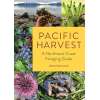 Pacific Harvest: A Northwest Coast Foraging Guide - Book - Paracay