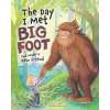 The Day I Met Bigfoot: And Made A New Friend - Book - Paracay