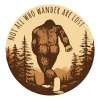 Not All Who Wander Are Lost - Vinyl Sticker (1 STICKER) - Paracay