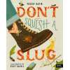Don't Squish a Slug - Book - Paracay