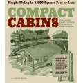 Compact Cabins: Simple Living in 1000 Square Feet or Less