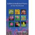 Edible and Medicinal Plants of The NorthwestEdible and Medicinal Plants of The Northwest