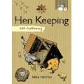 Self-Sufficiency: Hen Keeping