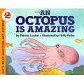 An Octopus Is Amazing (Let's-Read-and-Find-Out Science, Stage 2)