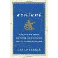 Sextant: A Young Man's Daring Sea Voyage and the Men Who Mapped the World's OceansSextant: A Young Man's Daring Sea Voyage and the Men Who Mapped the World's Oceans
