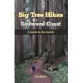Big Tree Hikes of the Redwood Coast