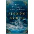 Finding North: How Navigation Makes Us Human