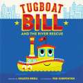 Tugboat Bill and the River Rescue