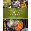 Dirty Gourmet: Food for Your Outdoor Adventures