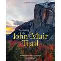 Discovering the John Muir Trail: An Inspirational Guide to America’s Most Beautiful Hike