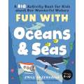 Fun with Oceans and Seas: A Big Activity Book for Kids about Our Wonderful Waters (and Marvelous Marine Life) - Book - Paracay